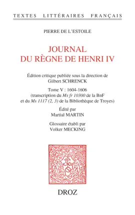 Journal du règne de Henri IV. Tome V : 1604-1606