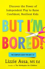 But I'm Bored!