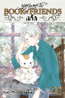 Natsume’s Book of Friends, Vol. 32 by Yuki Midorikawa