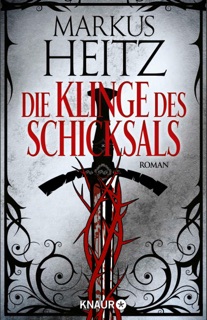 Die Klinge des Schicksals by Markus Heitz