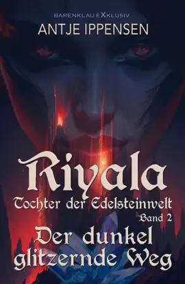 Read: Riyala – Tochter der Edelsteinwelt, Band 2: Der dunkel Book glitzernde Weg