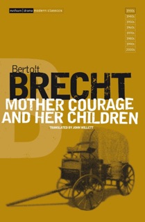 Mother Courage and Her Children by Bertolt Brecht, Ralph Manheim & John Willett