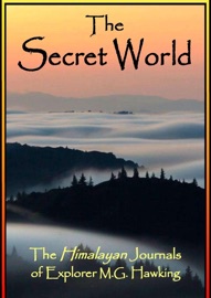 The Secret World, The Himalayan Journals