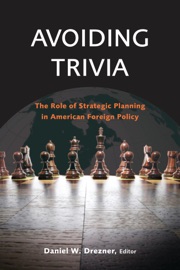 Avoiding Trivia - Daniel W. Drezner