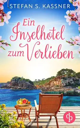 Read: Ein Inselhotel zum Verlieben  Ein Feel Good Liebesroman mit Happy End und Urlaubsstimmung Book