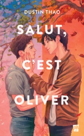 Salut, c'est Oliver