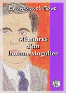 Mémoires d'un homme singulier by Emmanuel Bove