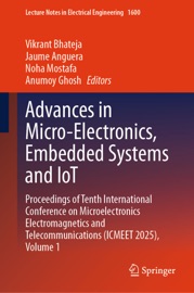 Advances in Micro-Electronics, Embedded Systems and IoT - Vikrant Bhateja, Jaume Anguera, Noha Mostafa & Anumoy Ghosh