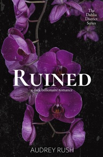 Ruined by Audrey Rush