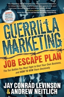 Guerrilla Marketing Job Escape Plan by Jay Conrad Levinson & Andrew Neitlich