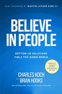 Believe in People by Charles Koch & Brian Hooks