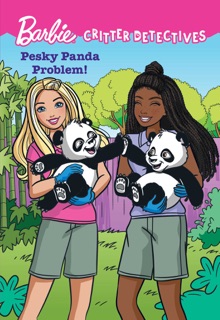 Barbie: Pesky Panda Problem! (Critter Detectives) by Molly Hodgin