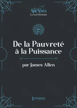 De la pauvreté à la puissance (La Loi d'Attraction)