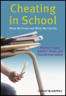 Cheating in School by Stephen F. Davis, Patrick F. Drinan & Tricia Bertram Gallant