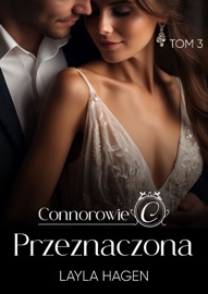Przeznaczona. Connorowie. Tom 3
