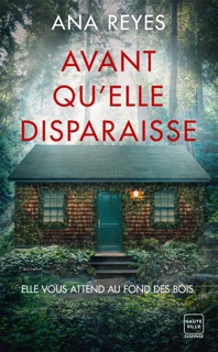 Avant qu'elle disparaisse by Ana Reyes & Sébastien Baert