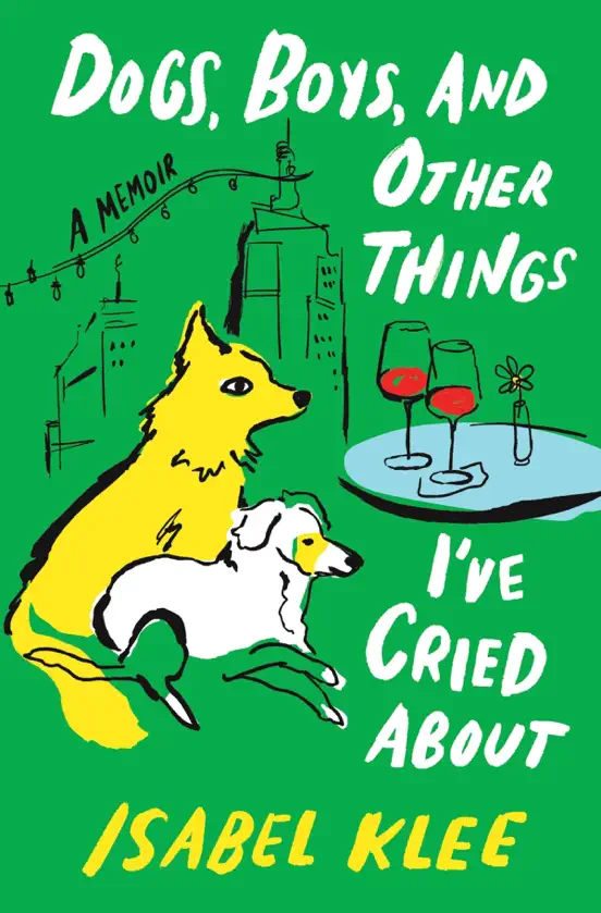 Dogs, Boys, and Other Things I’ve Cried About