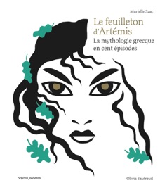 Le feuilleton d'Artémis - Murielle Szac & Olivia Sautreuil