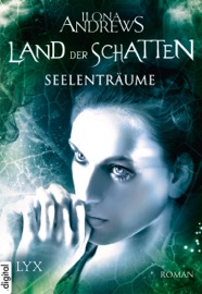 Land der Schatten - Seelenträume - Ilona Andrews & Ralf Schmitz