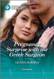 Pregnancy Surprise with the Greek Surgeon - Luana DaRosa