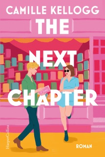 The Next Chapter by Camille Kellogg & Sophia Lindsey