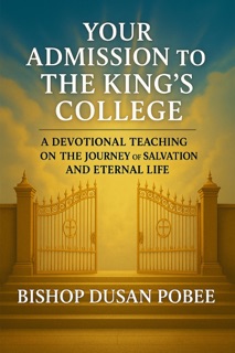 Your Admission To The King’s College by BISHOP DUSAN POBEE