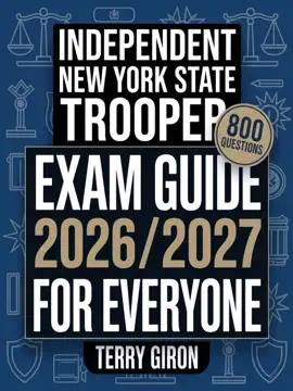 Independent New York State Trooper Exam Guide 2026/2027 for Everyone