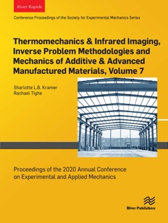 Thermomechanics & Infrared Imaging, Inverse Problem Methodologies and Mechanics of Additive & Advanced Manufactured Materials, Volume 7 by Sharlotte L. B. Kramer & Rachael Tighe