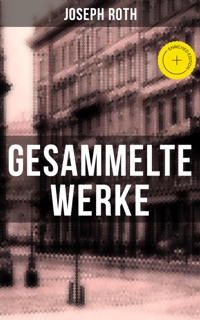 Gesammelte Werke von Joseph Roth by Joseph Roth