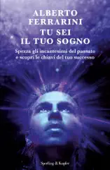 Tu sei il tuo sogno