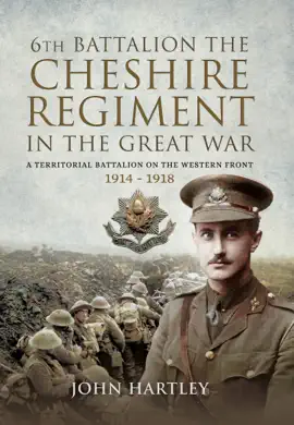 Read: 6th Battalion, the Cheshire Regiment in Book the Great War