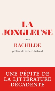 La Jongleuse by Rachilde