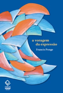 A voragem da expressão by Francis Ponge