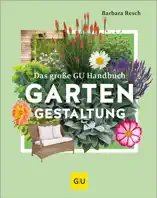 Das große GU Handbuch Gartengestaltung