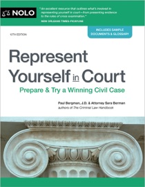 Represent Yourself in Court - Paul Bergman J.D. & Sara J. Berman