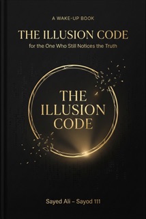 THE ILLUSION CODE by Sayed Ali
