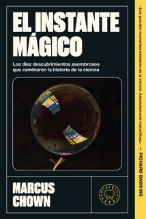 El instante mágico by Marcus Chown