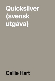 Quicksilver (svensk utgåva) - Callie Hart