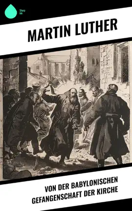 Read: Von der Babylonischen Gefangenschaft der Kirche Book