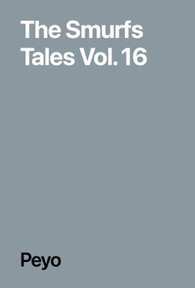 The Smurfs Tales Vol. 16 by Peyo
