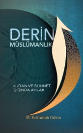 DERİN MÜSLÜMANLIK - M. Fethullah Gülen