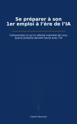 Se préparer à son premier emploi à l'ère de l'IA