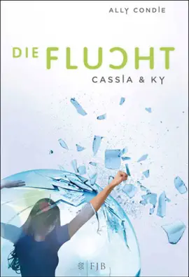 Read: Book Cassia & Ky – Die Flucht