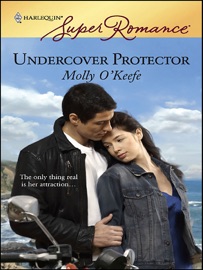 Undercover Protector - Molly O'Keefe