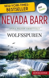 Wolfsspuren: Anna Pigeon ermittelt - Band 7: Kriminalroman - Nevada Barr