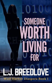Someone Worth Living For by L.J. Breedlove