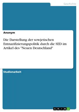 Read: Die Darstellung der sowjetischen Entnazifizierungspolitik durch die SED Book im Artikel des "Neuen Deutschland"
