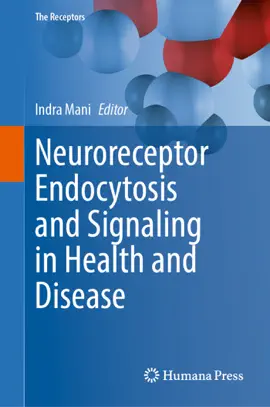 Read: Neuroreceptor Endocytosis Book and Signaling in Health and Disease
