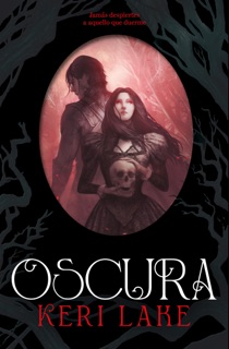 Oscura (El Bosque Voraz 2) by Keri Lake