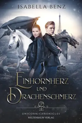 Read: Unicorn Chronicles: Einhornherz und Drachenschmerz Book